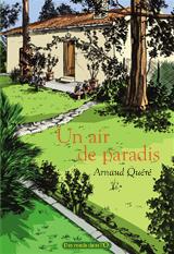 <strong>Un air de paradis - Annuel :</strong><br />Arnaud, jeune lyonnais, évoque son enfance, ses jeux, sa famille, les personnages qui ont créé son univers. Racontée avec maturité, cette balade tendre et généreuse nous ramène, petits et grands, vers la douceur de nos propres souvenirs. Ambiance champêtre, sincérité, étonnements, crises de rires, tout y est, même l\'odeur des confitures ! 