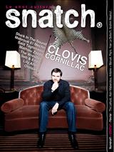 <strong>Snatch (gratuit) - Mensuel :</strong><br />Bon. Snatch® en quelques mots :<br />Cinéma, musique, art, théâtre, littérature, mode, radio, web...<br />Agendas, critiques, interviews exclusives, reportages, dossiers, billets, portfolios...