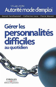 <strong>Gérer les personnalités difficiles - Annuel :</strong><br />L\'ART DE NE PLUS TRAÎNER LES BOULETS   Le paresseux, le cupide, l\'incompétent, le dominateur, l\'idiot, le malheureux chronique... Nous avons tous eu affaire à ces personnalités difficiles, que ce soit au sein d\'une équipe ou en famille. Elles ont en commun d\'être ingérables et de nuire au bon fonctionnement du groupe.  Que peut faire le chef (d\'entreprise, d\'équipe, de famille) face à elles ? Faute de pouvoir les changer ou de se transformer en psychologue, il dispose de leviers simples pour réduire leur capacité de nuisance.  Dans un esprit pragmatique, ce guide résume l\'essentiel à savoir sur les conduites nuisibles à l\'activité collective, sur leur nature et les pratiques qui les favorisent. Il recense les méthodes et les stratégies possibles pour identifier les personnalités difficiles dans un groupe, les responsabiliser, les remettre au travail ou oser s\'en séparer.