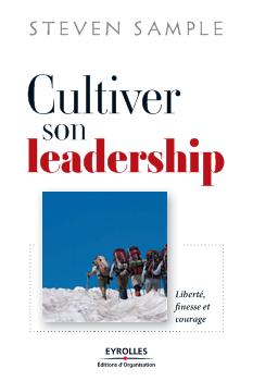 <strong>Livre Annuel Cultiver son leadership n°1 - 12/03/2009 :</strong><br />Liberté, finesse et courage