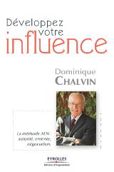 <strong>Développez votre influence - Annuel :</strong><br />Des clés pratiques et efficaces pour développer son influence   Dans l\'entreprise, détenir l\'autorité ne suffit plus pour obtenir ce que l\'on souhaite de ses interlocuteurs. Encore faut-il avoir de l\'influence... Il ne s\'agit pas seulement de leadership ou de charisme : le contexte de travail a autant d\'importance que les qualités personnelles. Une influence efficace est un mariage réussi entre des comportements adéquats, des situations de travail spécifiques et un environnement porteur.  Quelles sont les situations de votre vie au travail qui, bien utilisées, accroîtraient votre influence ? Savez-vous exploiter le système d\'influence propre à votre entreprise ? À travers de nombreux exemples et cinq auto-diagnostics, ce guide vous permet de recenser les diverses possibilités d\'influence à votre disposition. Il vous propose une méthode pour vous en servir au mieux dans votre entreprise, en dosant judicieusement l\'exercice de l\'autorité, de l\'entente et de la négociation.