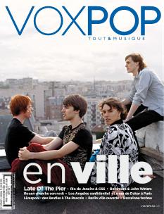 VOXPOP est un bimestriel de tendances culturelles et musicales, réalisé comme un hors série. VOXPOP propose un traitement transversal des univers gravitant autour de la musique tels l\'art, la mode, les lifestyles, la société.