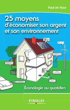 <strong>25 moyens pour économiser son argent et son environnement - Annuel :</strong><br />Si les démarches écologiques apparaissent aujourd\'hui essentielles pour préserver notre avenir, elles sont aussi souvent perçues comme un luxe dont la mise en oeuvre impliquerait de nombreux sacrifices. A rebours de ce préjugé, Paul de Haut a choisi de nous présenter 25 techniques qui non contentes d\'être bonnes pour la planète, s\'avèrent aussi autant d\'occasion de ménager ses finances. Voila donc d\'excellents arguments  pour convaincre les réticents du bien-fondé d\'une vie plus écologiquement responsable.