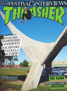 <strong>THRASHER - Bimestriel :</strong><br />THRASHER te tient au jus de l’actu skate ! Retrouve les portraits des pros, des photos qui déchirent tout et toujours plus d’humour et de challenge ! reçois le meilleur de l’actu et de l’Histoire du Skate chez toi avant tes potes qui eux doivent se taper la queue en librairie !