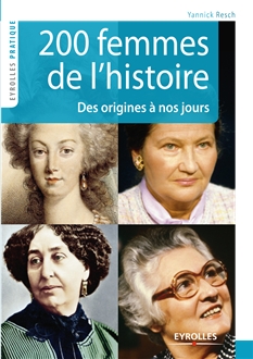 <strong>Livre Annuel 200 femmes de l\'histoire n°1 - 24/09/2009 :</strong><br />Des origines à nos jours