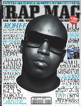 <strong>RAP MAG - Mensuel :</strong><br />11 numéros par an. Le premier magazine sur le RAP Français et International, un contenu alliant les artistes les plus populaires avec la scène underground, des interviews exclusives, des critiques sans concessions, le mag top crédibilité…