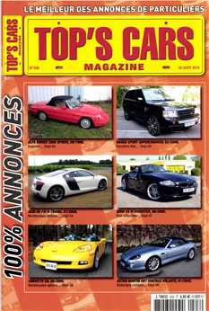 <strong>TOP\'S CARS Magazine - Bimensuel :</strong><br />23 numéros par an. Le plus beau choix d\'annonces de particuliers. Top’s Cars, plus qu’un simple magazine d’annonces, est une vitrine, dans laquelle peuvent se plonger tous les amoureux de l’automobile. De la 4CV à la Ferrari, tous les modèles rares, beaux, anciens, ou qui ont tout simplement du caractère ont leur place dans nos colonnes. 