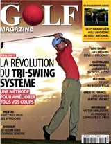 <strong>GOLF Magazine - Mensuel :</strong><br />11 numéros / an<br />Tous les secrets du swing<br />