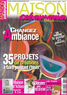 <strong>MAISON créamania - Mensuel :</strong><br />Le magazine des idées déco à réaliser. S\'adresse à des passionnés de déco à faire soi-même, en recherche d\'idées originales et de savoir-faire pour décorer la maison